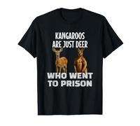 Kangaroos are just Deer who Went to Prison Value Graphic T-Shirt