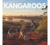 Kangaroos Calendar 2026: 12 Months of Australian Wildlife, Outback Adventures & Natural Beauty