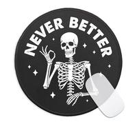 KANGYUSO Funny Skeleton Skull Round Mouse Pad, Never Better Mousepad for Laptop Gaming, Small Mouse Mat with Non-Slip Rubber Base Stitched Edge for Wireless Mouse Home Office Desk Accessories Decor