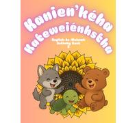 Kanien'kéha Kateweiénhstha: I'm Learning Mohawk: 2