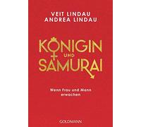 KAnigin und Samurai: Wenn Frau und Mann erwachen by Lindau, Lindau.