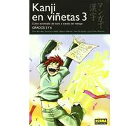 Kanji en Vinetas 3: Curso avanzado de Kanji a través del Manga / Advanced Course Through the Manga Kanji (LIBROS TEÓRICOS MANGA)