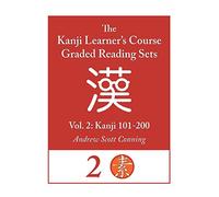 Kanji Learner's Course Graded Reading Sets, Vol. 2: Kanji 101-200