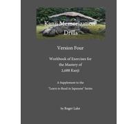 Kanji Memorization Drills, Version Four (Learn to Read in Japanese)