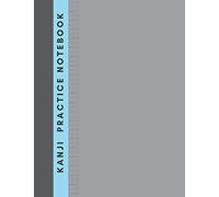 Kanji Practice Notebook: Japanese Handwriting Practice Book