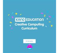 Kano CREATIVE COMPUTING CURRICULUM educational resource