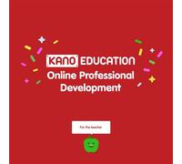 Kano PROFESSIONAL DEVELOPMENT SERIES educational resource