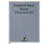 Kanons Friedrich K. Wanek Set Violin, Horn [Cello] and Piano Schott Music