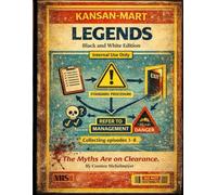 Kansan-Mart Legends: Black and White Edition (Kansan-Mart Black and White Collection)
