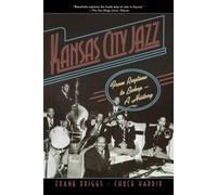 Kansas City Jazz From Ragtime to Bebop : A History 9780195307122 | Brand New