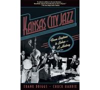 Kansas City Jazz From Ragtime to Bebop : A History 9780195307122 | Brand New