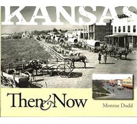 Kansas City Then and Now