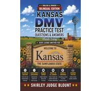 Kansas DMV English Test Made Easy™: Driver’s License Written Test Study Guide with Practice Questions | English & Spanish Edition