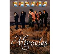 Kansas: Miracles out of Nowhere
