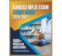Kansas MPJE Study Guide 2026-2027: Comprehensive Exam Review with practice questions and test taking strategies
