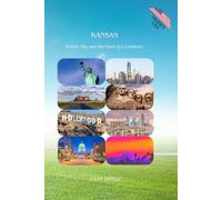 KANSAS: Prairie, Sky, and the Heart of a Continent (Hidden USA)