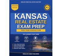Kansas Real Estate Exam Prep: The Simple Step-by-Step Study Guide to Pass Your Kansas Salesperson License Exam on the First Try (Winslow Homes Real Estate Exam Prep)