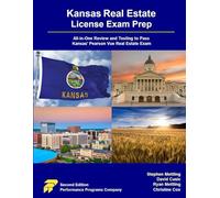 Kansas Real Estate License Exam Prep: All-in-One Review and Testing to Pass Kansas' Pearson Vue Real Estate Exam