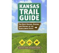 Kansas Trail Guide: The Best Hiking, Biking, and Riding in the Sunflower State