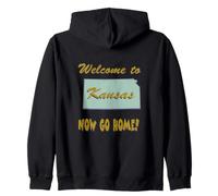 Kansas, Welcome to Now Go Home Humorous, Funny, Joke Zip Hoodie