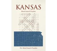 Kansas Word Search Puzzle Book: 70+ Puzzles Celebrating the Sunflower State