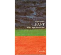 Kant: A Very Short Introduction: 50 (Very Short Introductions)
