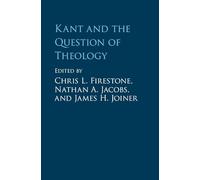 Kant and the Question of Theology