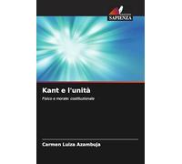 Kant e l'unità: Fisico e morale: costituzionale