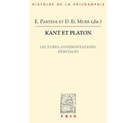 Kant Et Platon: Lectures, confrontations, héritages (Bibliotheque D'histoire De La Philosophie)