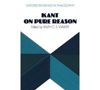 Kant On Pure Reason (Oxford Readings In Philosophy)