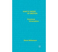 Kant’s Theory of Emotion: Emotional Universalism