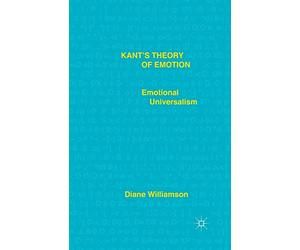 Kant’s Theory of Emotion: Emotional Universalism