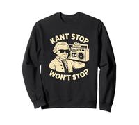Kant Stop Won’t Stop Philosophy Humor Sweatshirt