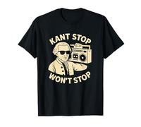 Kant Stop Won’t Stop Philosophy Humor T-Shirt