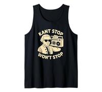 Kant Stop Won’t Stop Philosophy Humor Tank Top