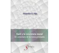 Kant y la conciencia moral: Un comentario de los textos principales