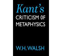 Kant's Criticism of Metaphysics