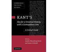 Kant's 'Idea for a Universal History with a Cosmopolitan Aim: A Critical Guide (Cambridge Critical Guides)