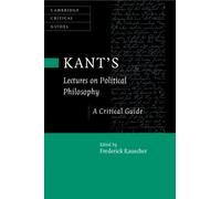 Kant's Lectures on Political Philosophy : A Critical Guide