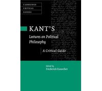 Kant's Lectures on Political Philosophy: A Critical Guide (Cambridge Critical Guides)