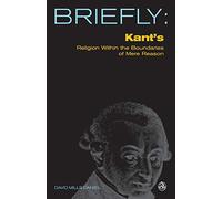 Kant's Religion Within the Boundaries of Mere Reason (SCM Briefly)