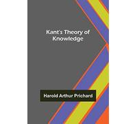 Kant's Theory of Knowledge