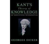 Kant's Theory Of Knowledge: An Analytical Introduction