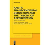 Kant's Transcendental Deduction and the Theory of Apperception: New Interpretations: 218 (Kantstudien-Erganzungshefte, 218)