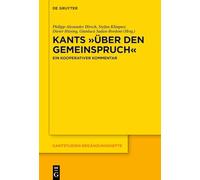 Kants "Über Den Gemeinspruch": Ein Kooperativer Kommentar: 231 (Kantstudien-Ergänzungshefte)