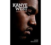 Kanye West: God and Monster