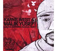Kanye West & Malik Yusef Present Good Morning Good Night: Dawn