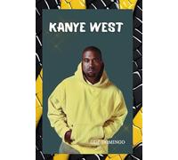 KANYE WEST: The Genius and the Revolution