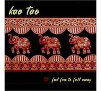 Kao Tao - Feel Free to Fall Away