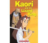 Kaori and the Lizard King plus Audio CD (Scholastic Readers)